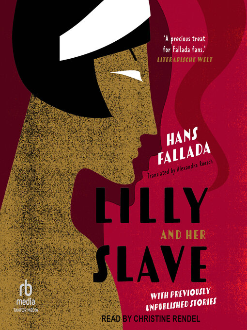 Title details for Lilly and Her Slave by Hans Fallada - Available